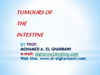 BY PROF . MOHAMED A. EL GHARBAWI e-mail : elgharma2@yahoo.com Web Site: www.dr-elgharbawi.com