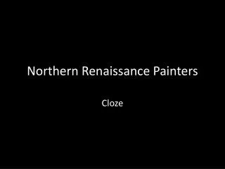 Northern Renaissance Painters