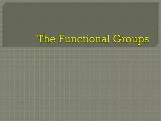 The Functional Groups