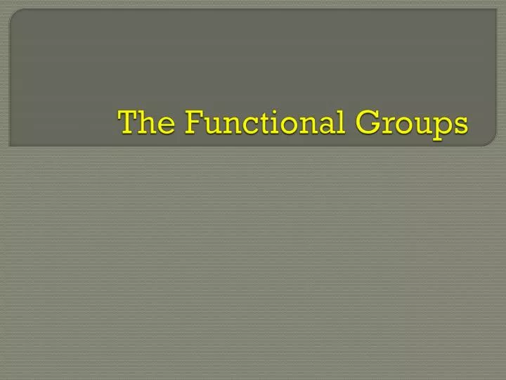 the functional groups