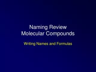 Naming Review Molecular Compounds