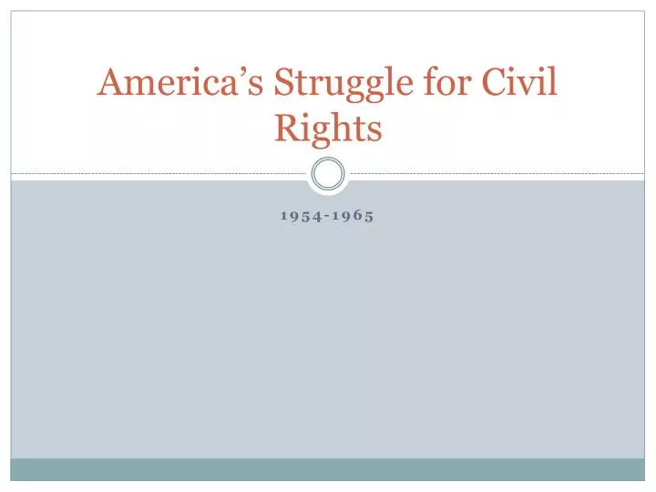 america s struggle for civil rights