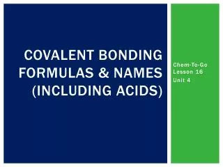 Covalent Bonding Formulas &amp; Names (including Acids)