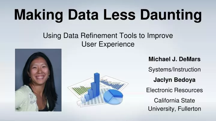 making data less daunting