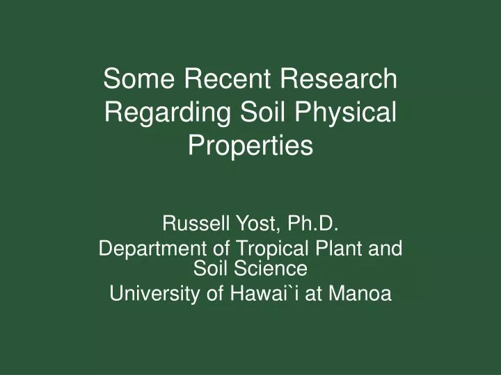 some recent research regarding soil physical properties