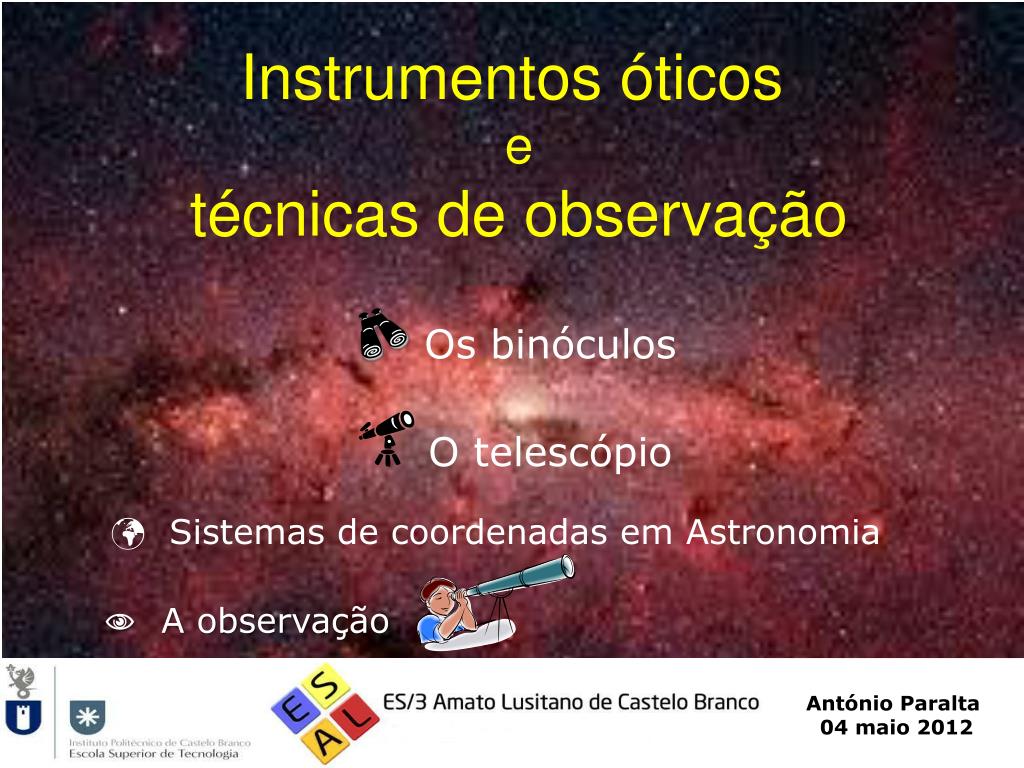PPT - Instrumentos óticos e técnicas de observação PowerPoint ...