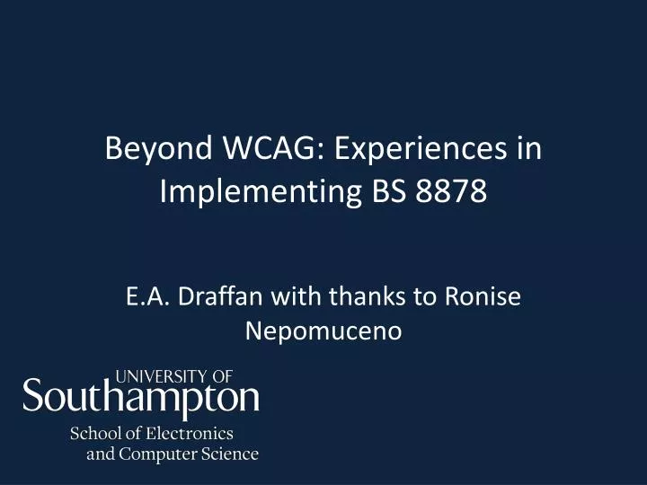 beyond wcag experiences in implementing bs 8878
