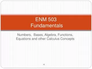 ENM 503 Fundamentals