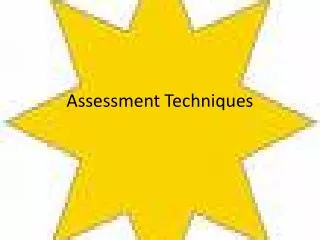 Assessment Techniques