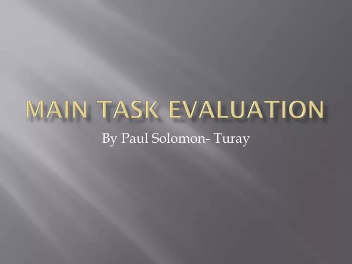 main task evaluation