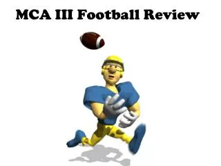 MCA III Football Review