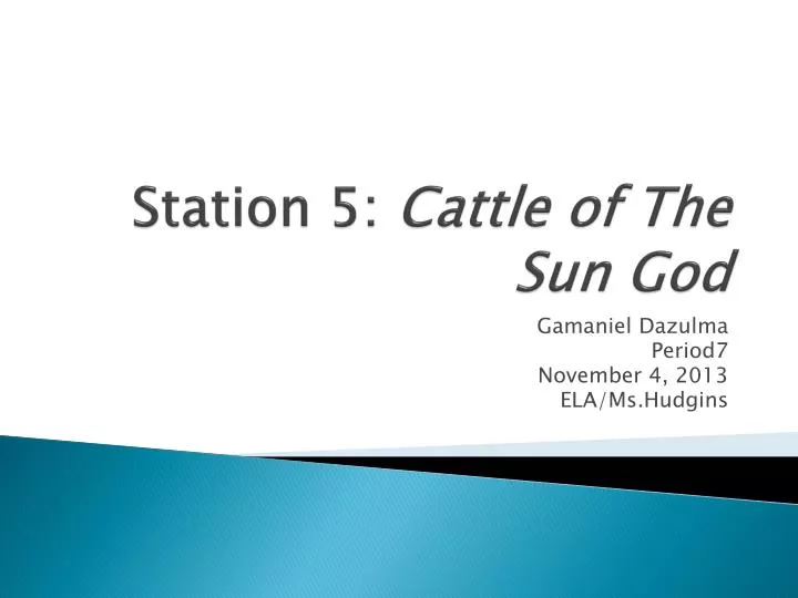 station 5 cattle of the sun god