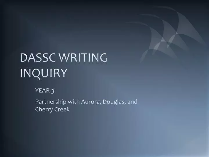 dassc writing inquiry