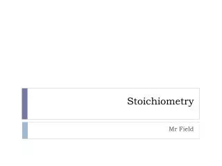 Stoichiometry