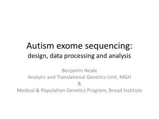 Autism exome sequencing: design, data processing and analysis