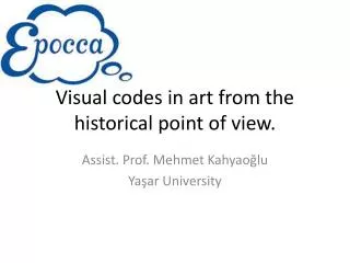 Visual codes in art from the historical point of view .