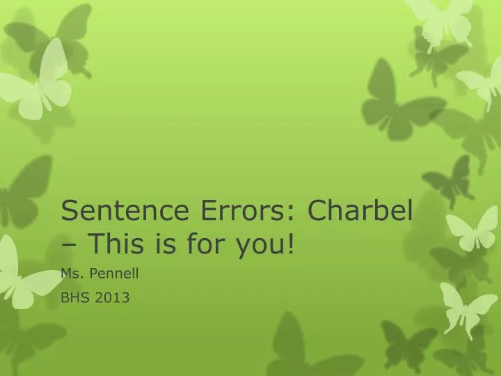 sentence errors charbel this is for you