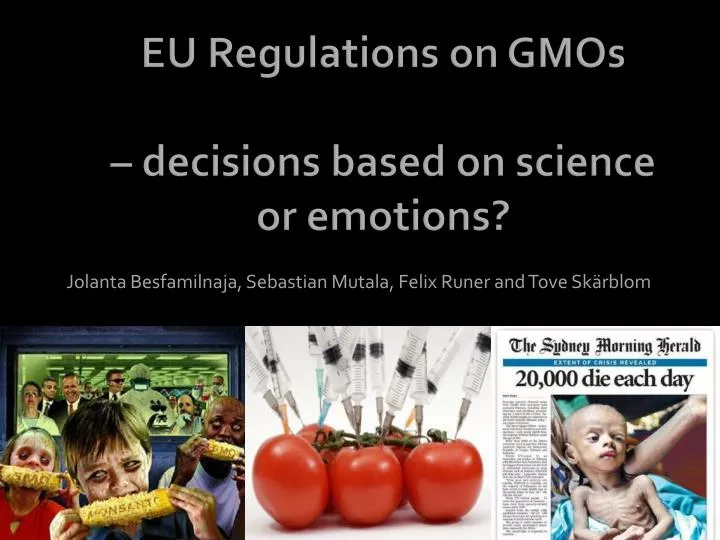 eu r egulations on gmos decisions based on science or emotions