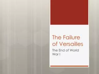 The Failure of Versailles