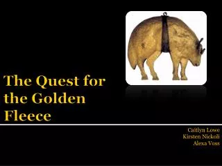 The Quest for the Golden Fleece