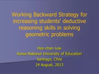 Hee-chan Lew Korea National University of Education Santiago, Chile 24 August, 2013