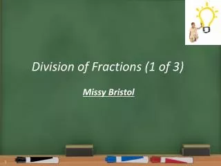 Division of Fractions (1 of 3)