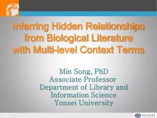 Inferring Hidden Relationships from Biological Literature with Multi-level Context T erms