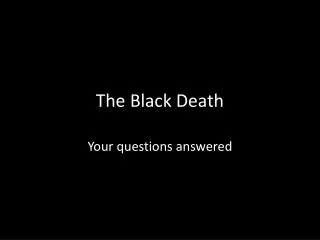 The Black Death