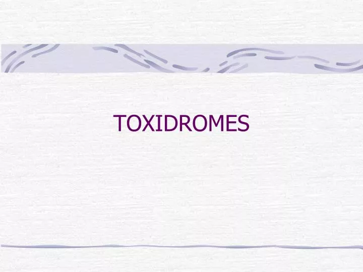toxidromes