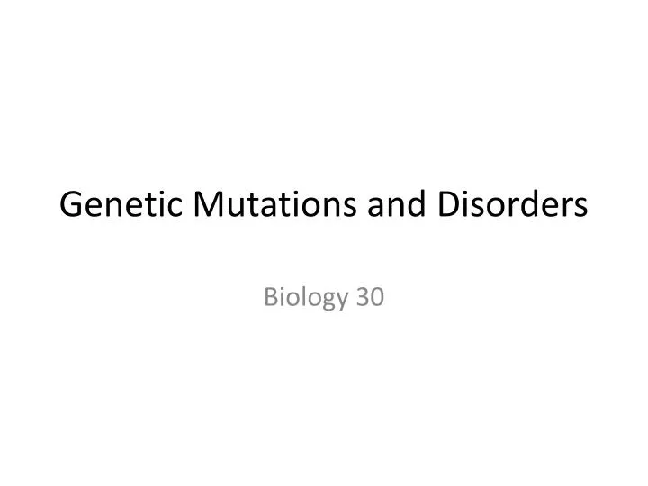 genetic mutations and disorders