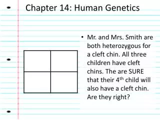 Chapter 14: Human Genetics