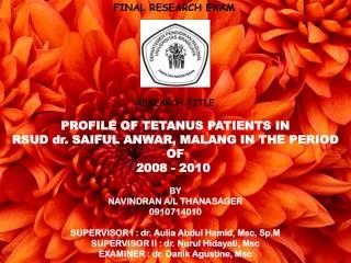 FINAL RESEARCH EXAM RESEARCH TITLE PROFILE OF TETANUS PATIENTS IN