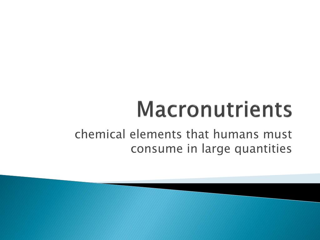 PPT - Macronutrients PowerPoint Presentation, free download - ID:2170949