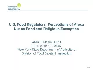 U.S. Food Regulators’ Perceptions of Areca Nut as Food and Religious Exemption