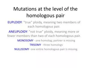 Mutations at the level of the homologous pair