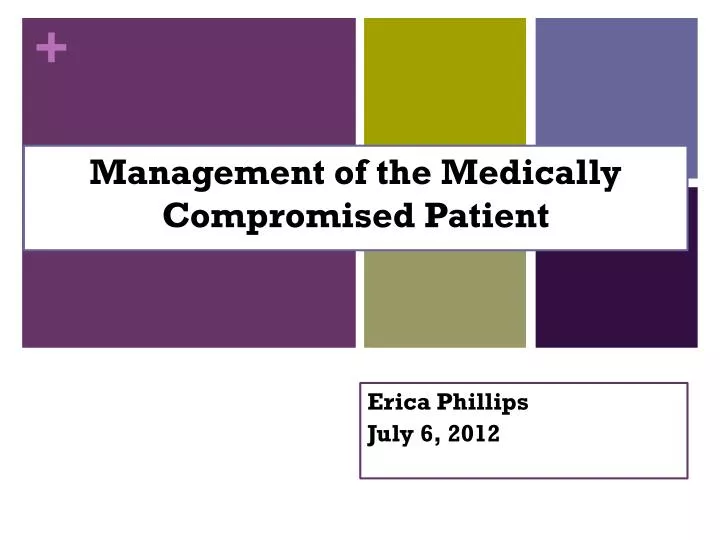 management of the medically compromised patient