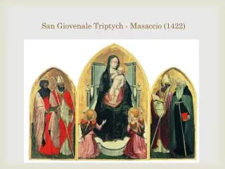 San Giovenale Triptych - Masaccio (1422)