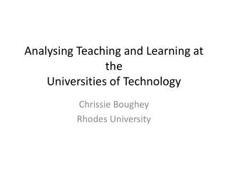 Analysing Teaching and Learning at the Universities of Technology