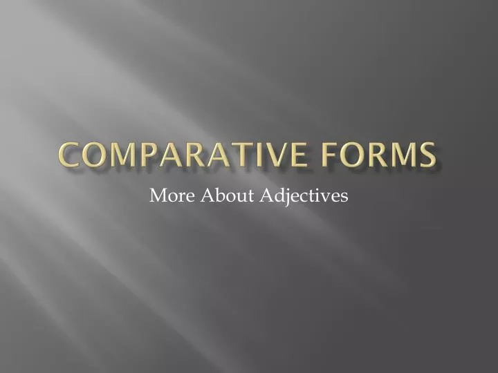 comparative forms