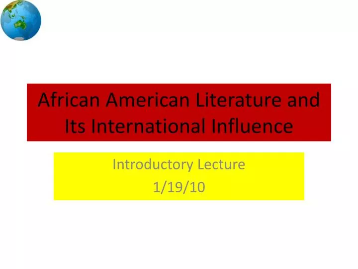 african american literature and its international influence