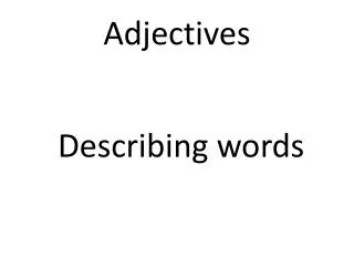 Adjectives