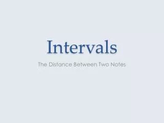 Intervals