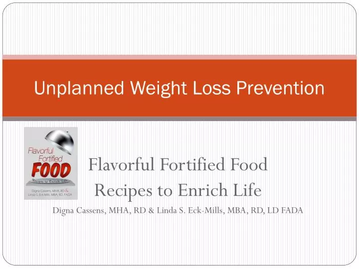 unplanned weight loss prevention