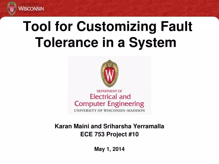 tool for customizing fault tolerance in a system