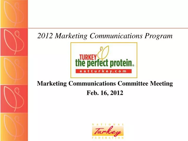2012 marketing communications program marketing communications committee meeting feb 16 2012