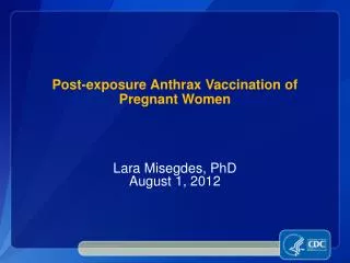 Post-exposure Anthrax Vaccination of Pregnant Women