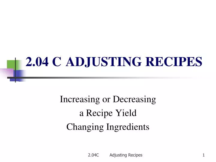 2 04 c adjusting recipes