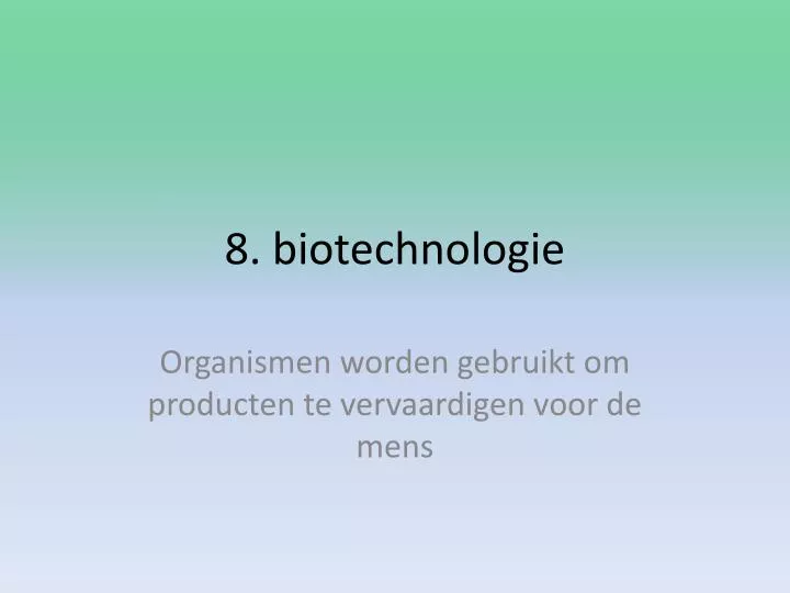 8 biotechnologie