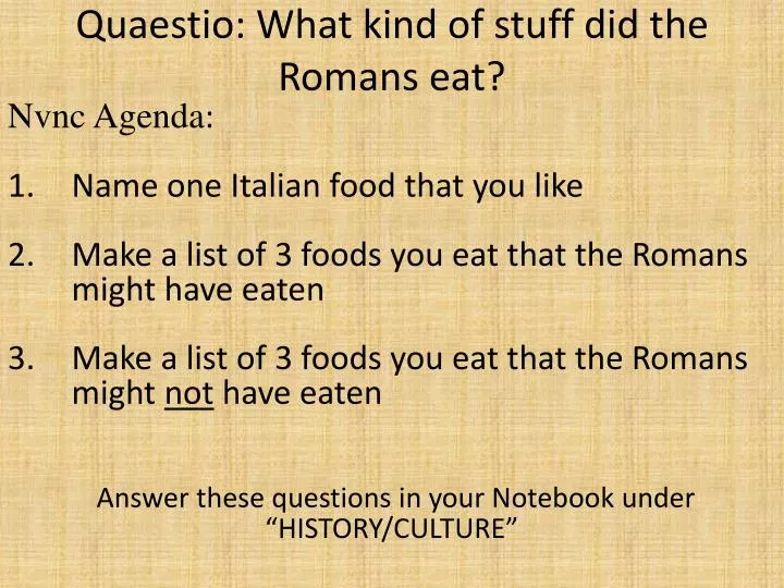 quaestio what kind of stuff did the romans eat