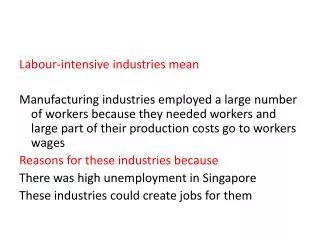 Labour -intensive industries mean